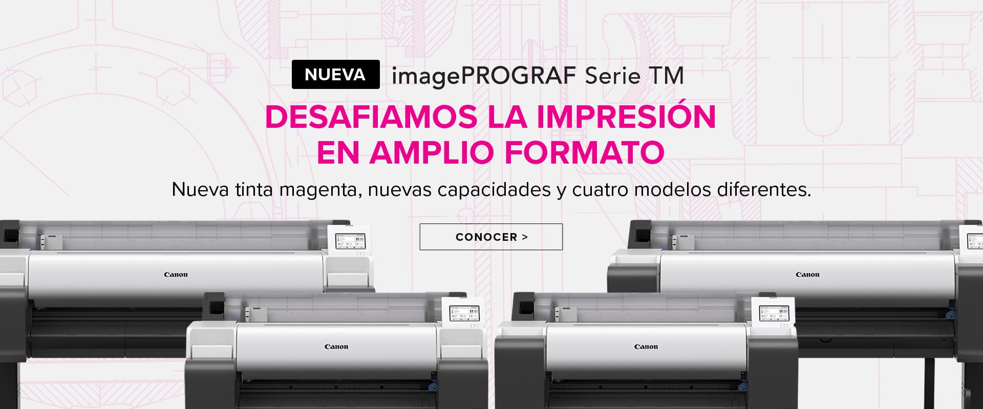 Nueva imagePROGRAF Serie TM - Desafiamos la Impresión en Amplio Formato